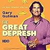 Gary Gulman: The Great Depresh