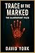 Trace of the Marked: A Vani...