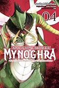 Apocalypse Bringer Mynoghra, Vol. 4 (manga): World Conquest Begins with the Civilization of Ruin (Apocalypse Bringer Mynoghra