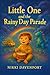 Little One and the Rainy Da...