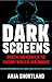 Dark Screens: Hackers and H...