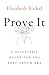 Prove It by Elizabeth Finkel Prove It by Elizabeth Finkel