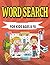 Word Search for kids ages 8...