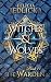 Witches and Wolves