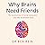 Why Brains Need Friends by Ben Rein