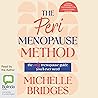 The Perimenopause Method: The Only Menopause Guide You'll Ever Need The Perimenopause Method: The Only Menopause Guide You'll Ever Need