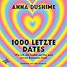 1000 letzte Dates...