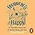 Frequently Happy: 52 Mindful Moments to Bring Hope and Joy