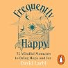 Frequently Happy:...