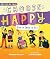 Choose Happy: Give a Smile a Try (Feel Good, Do Good, 1)