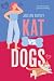 Kat vs. Dogs (Orca Anchor)