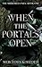 When the Portals Open