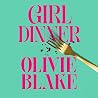Girl Dinner