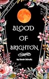 Blood of Brighton by Sarah  Schultz