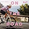 On the Road (German Edition): Von der Freiheit auf dem Rennrad