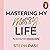 Mastering My Messy Life: My Journey from Chaos to Clarity