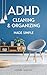 ADHD Cleaning & Organizing ...
