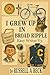 I Grew up in Broad Ripple by Russell A. Beck