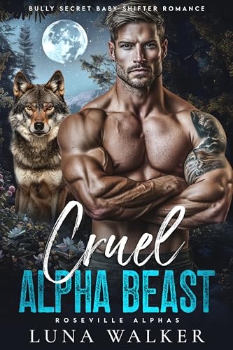 Cruel Alpha Beast (Roseville Alphas #1)