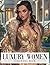 Luxury Women Coloring Book:...