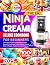 The UK Ninja CREAMi Deluxe Cookbook for Beginners by Riley Rahman