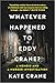 What Ever Happened to Eddy Crane? A Memoir and a Murder Investigation
