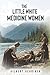 The Little White Medicine Women by Gilbert Schriber