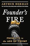 Founder’s Fire by Arthur Herman
