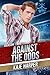 Against the Odds by Kaje Harper Against the Odds by Kaje Harper
