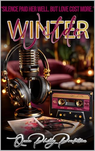 Winter Wilde: Silence Paid Her Well. But Love Cost More. (Kindle Edition)