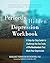 Perfectly Hidden Depression Workbook: A Step-by-Step Guide to Challenge the Ten Traits of Perfectionism That Mask Your Depression