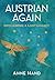 Austrian Again by Anne Hand