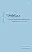 WorkLab: Five Years That Shook the Business World and Sparked an AI-First Future