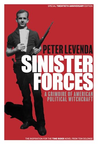 Sinister Forces: A Grimoire of American Political Witchcraft: 20th Anniversary Deluxe Edition (Hardcover)