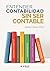 Entender contabilidad sin ser contable (Spanish Edition)