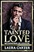 Tainted Love (Billionaires of London #3)