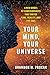 Your Mind, Your Universe: A...