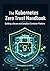 The Kubernetes Zero Trust Handbook by Christopher C. Harris