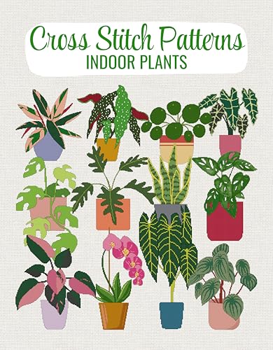 Cross Stitch Patterns: Indoor Plants (Cross Stitch Patterns - English Edition)