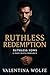 Ruthless Redemption – A Dar...