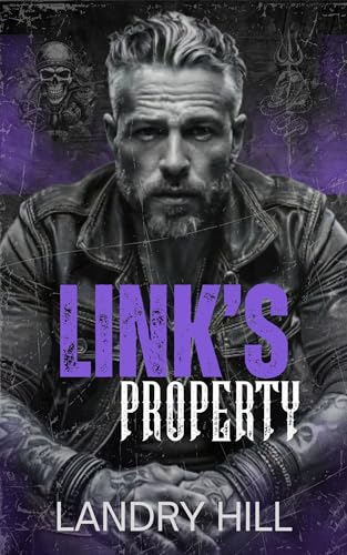 Link's Property: An Age Gap Biker MC Romance (Savage Knights MC: NW Chapter Book 3)