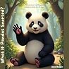 What If Pandas Snorted?: An Extraordinary and Imaginative Children's Book for All Ages