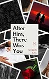 After Him, There ...