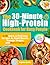 The 30-Minute High-Protein ...