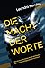 DIE MACHT DER WORTE: Wie du...