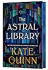 The Astral Library by Kate Quinn