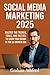 Social Media Marketing 2025 by Graham Ashford