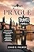 PRAGUE TRAVEL GUIDE 2025: E...