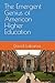 The Emergent Genius of American Higher Education by David Labaree