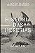 História das heresias: A Ig...